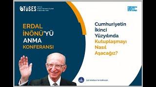 TÜSES KONFERANSI 1.OTURUM KUTUPLAŞMAYA PANZEHİRDEMOKRASİ VE UZLAŞI KÜLTÜRÜ