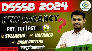 DSSSB 2024  New Vacancy  Syllabus  Exam Pattern  PRT TGT PGT Full Details By Arun Sir