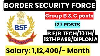 Border Security Force BSF Recruitment 2023 Group B & C posts  Apply Online  Job4freshers