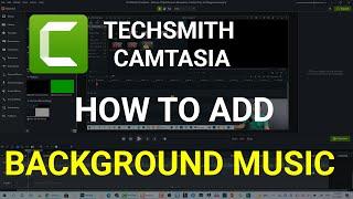 How to Add Background Music To Video in Camtasia