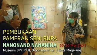 Pembukaan Pameran Seni Rupa Nano Nano Nananina di Museum BPK RI Kota Magelang