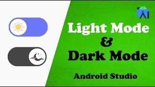 Light mode and Dark mode  Android Studio