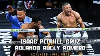 Isaac Cruz vs. Rolly Romero - HIGHLIGHTS  Extended 