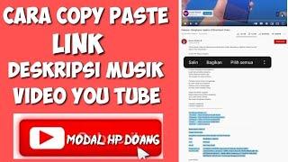 How to Copy Paste Link Description of Music Video You Tube on an Android cellphone