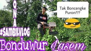 Nge-Vlog Sambil Q n A  Wisata Alam Bonduwur  Lasem Rembang Jawa tengah  Ngakak Abis 