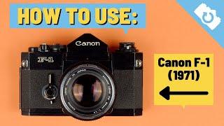 How to Use Canon F-1 - Kamerastore