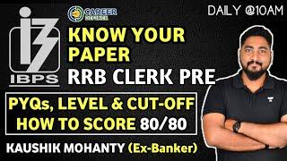 Know Your Paper- RRB Clerk Prelims  Previous Year Questions  Cut-Off  Strategy  Career Definer