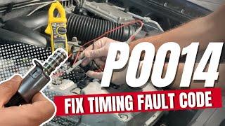 How to Test & Fix P0014 Exhaust Camshaft Position Timing Over Advanced Bank 1- Engine Fault Code