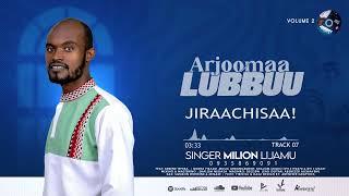 JIRAACHISAA  MILION LIJAMU   NEW ALBUM VOL.#2 TRACK 7.2024