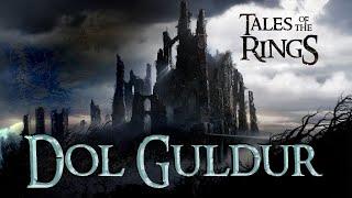 Dol Guldur  Haunted Hill of Sauron