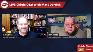 Chiefs Digest LIVE Q&A with Matt Derrick and Nick Jacobs