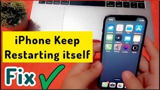 iPhone Keep Restarting itself Fixed  iPhone randomly Restart Apple Tech World