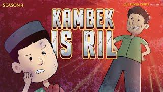 Gue Punya Cerita - Kambek Is RIl - SEASON 3