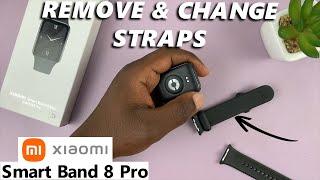 Xiaomi Smart Band 8 Pro How To Remove Bands  Change Bands