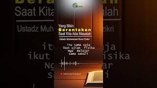 Yang Bikin Berantakan Saat Kita Ada Masalah  #shortvideo #kajianislam