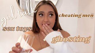 my first girl talk video getting ghosted s*x toys cheating dating your best friend & TMI
