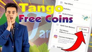 Tango FREE coins secret Tricks How to get Unlimited Free Coins 2024