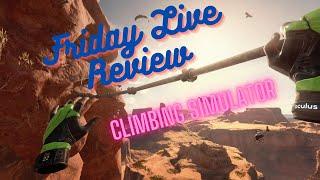 Friday Live Review Adventure Climb Simulator