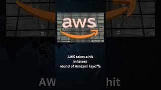 amazon layoffs 2023  AWS