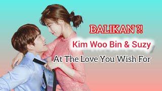 Kim Woo Bin & Suzy Balikan At The Love You Wish For #kimwoobin #suzy #baesuzy #attheloveyouwishfor