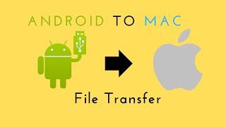How To Transfer Photos Videos and Other Files From An Android Device to Mac