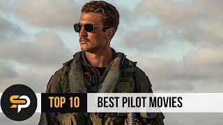 TOP 10 Best Pilot Movies