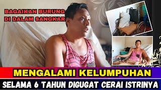 Seperti Burung Didalam Sangkar  Mengalami Kelumpuhan Digugat Cerai Istrinya  Apa Yang Terjadi ??