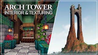 The Arch Tower - Tutorial Part 4 The Interior