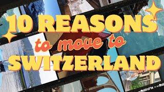 10 reasons why I left america to move to switzerland