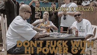 Boxer Loko x Bugzy - Dont F*ck With Hi Power Gz Official Music Video