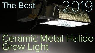 The Best Ceramic Metal Halide Grow Light 2019 - Growers Choice Maxibright MIGRO