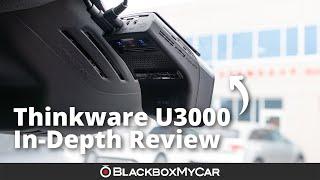 Thinkware U3000 4K UHD Dual-Channel Dash Cam  In-Depth Review  BlackboxMyCar