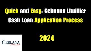 How to get money on Cebuana Lhuillier? How to avail cash loan in cebuana lhuillier?