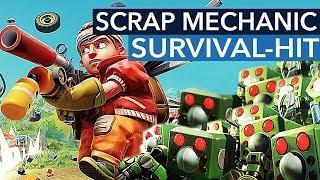 Endlich ist der STEAM-HIT eine richtig runde Sache - Scrap Mechanic mit Survival-Modus