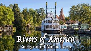 Rivers of America Background Music Loop Disneyland Park