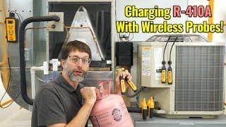 Charging R-410A Refrigerant Into An Air Conditioner Using Wireless Probes
