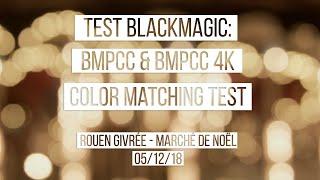 BMPCC4K & BMPCC  Blackmagic color matching test shoot  Rouen Givrée 2018