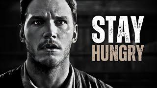 STAY HUNGRY - Motivational Speech