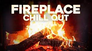 Fireplace Relaxing Songs  - Background Music for Chill Out 