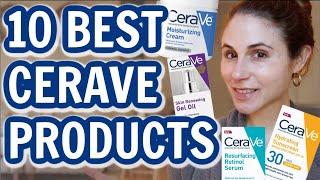 The 10 BEST CERAVE SKIN CARE PRODUCTS Dr Dray