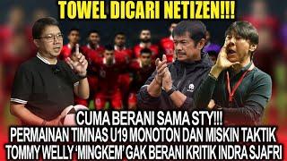 Towel Dicari NetizenCuma Berani Sama STY Gak Berani Kritik Permainan Mononton U19 Indra Sjafri