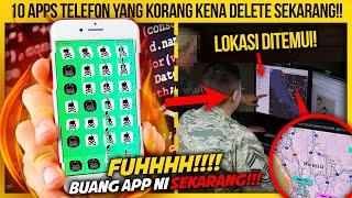 10 APPS TELEFON YANG KORANG KENA DELETE SEKARANG