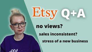 Etsy Q&A 1  Inconsistency No Sales Fear of Starting  Type Nine Studio