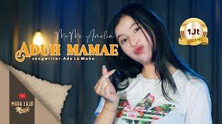 ADUH MAMAE - MEME AMELIA OFFICIAL MAHA LAJU MUSIK