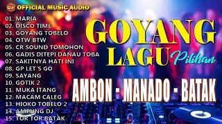 Goyang Viral Lagu Pilihan Ambon Batak Manado I Lagu Ambon Batak Manado Baru Official Music Audio