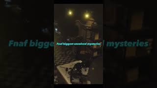 Fnaf biggest unsolved mysteries #shorts