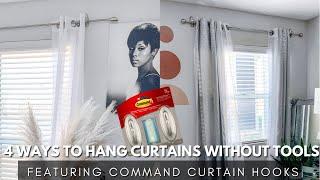 4 WAYS TO HANG CURTAINS WITHOUT TOOLSNAILS OR HOLES  RENTER FRIENDLY FT. COMMAND CURTAIN HOOKS