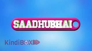 Saadhubhai  WebSeries Trailer  KindiBOX Origianl   Saadhu bhai Trailer  New Web Series Trailer