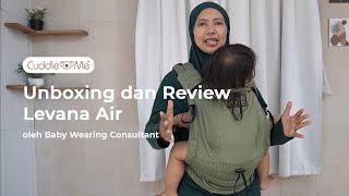 Gendongan Bayi CuddleMe - Unboxing dan Review Levana Air oleh Baby Wearing Consultant