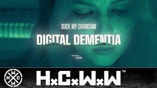 SUCK MY CHAINSAW - DIGITAL DEMENTIA - HC WORLDWIDE OFFICIAL HD VERSION HCWW